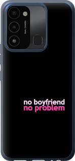 

Чехол no boyfriend no problem для Tecno Spark 8C KG5k 1635400