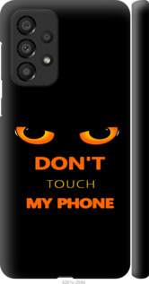 Чохол Don't touch the phone на Samsung Galaxy A33 5G A336B