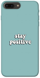 Чехол Stay positive для iPhone 7 plus (5.5")