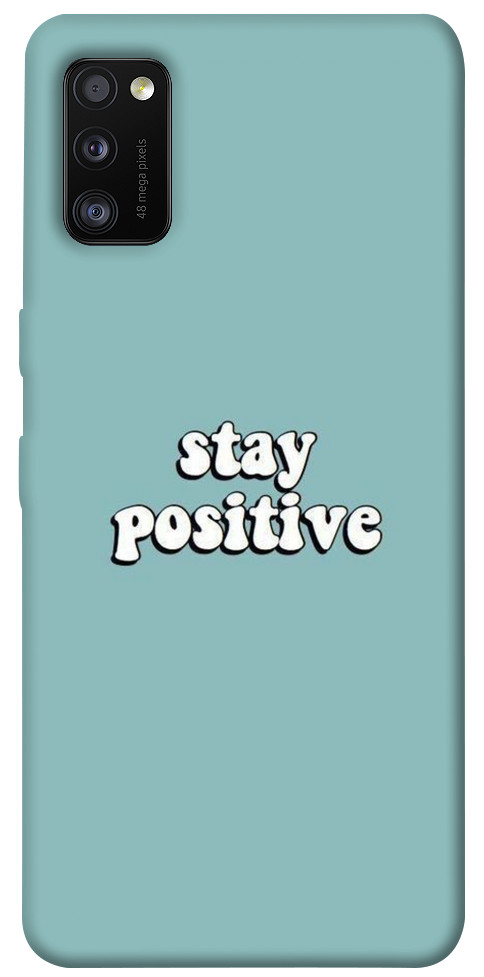 Чехол Stay positive для Galaxy A41 (2020)