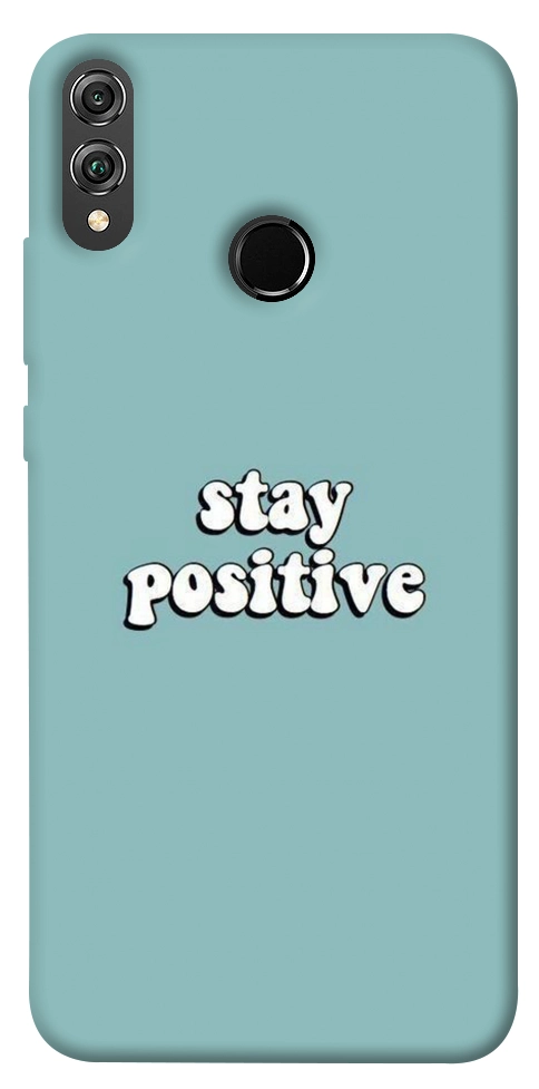 Чохол Stay positive для Huawei Honor 8X