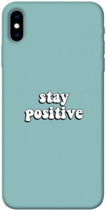 Чехол Stay positive для iPhone XS