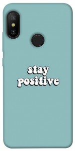 Чохол Stay positive для Xiaomi Redmi 6 Pro