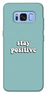 Чохол Stay positive для Galaxy S8 (G950)