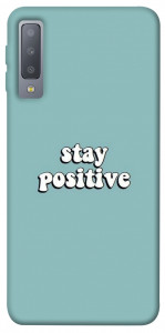 Чохол Stay positive для Galaxy A7 (2018)