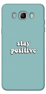 Чохол Stay positive для Galaxy J7 (2016)