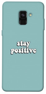 Чохол Stay positive для Galaxy A8 (2018)