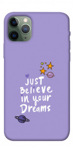 Чехол Just believe in your Dreams для iPhone 11 Pro