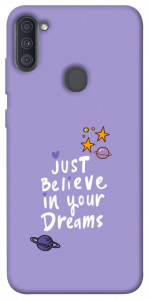 Чехол Just believe in your Dreams для Galaxy A11 (2020)