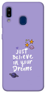 Чехол Just believe in your Dreams для Galaxy A20 (2019)