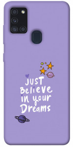 Чехол Just believe in your Dreams для Galaxy A21s (2020)