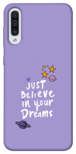 Чохол Just believe in your Dreams для Samsung Galaxy A50s
