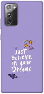 Чохол Just believe in your Dreams для Galaxy Note 20