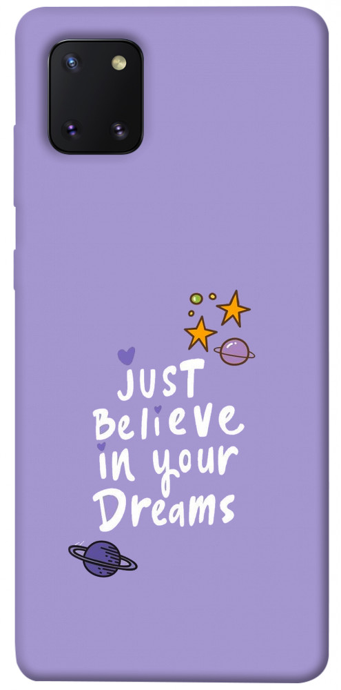Чохол Just believe in your Dreams для Galaxy Note 10 Lite (2020)