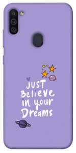 Чохол Just believe in your Dreams для Galaxy M11 (2020)