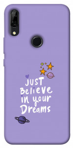 Чехол Just believe in your Dreams для Huawei P Smart Z