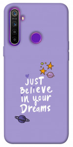 Чохол Just believe in your Dreams для Realme 5