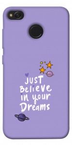 Чохол Just believe in your Dreams для Xiaomi Redmi 4X