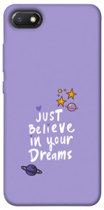 Чохол Just believe in your Dreams для Xiaomi Redmi 6A