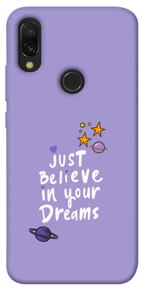 Чехол Just believe in your Dreams для Xiaomi Redmi 7
