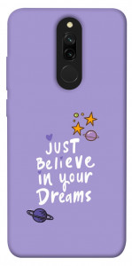 Чехол Just believe in your Dreams для Xiaomi Redmi 8