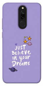 Чехол Just believe in your Dreams для Xiaomi Redmi 8