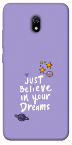 Чехол Just believe in your Dreams для Xiaomi Redmi 8a