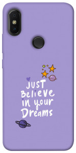 Чехол Just believe in your Dreams для Xiaomi Redmi S2