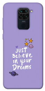 Чехол Just believe in your Dreams для Xiaomi Redmi Note 9