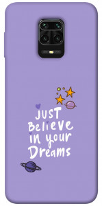 Чохол Just believe in your Dreams для Xiaomi Redmi Note 9 Pro