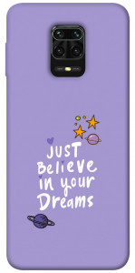 Чехол Just believe in your Dreams для Xiaomi Redmi Note 9 Pro
