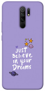 Чехол Just believe in your Dreams для Xiaomi Redmi 9