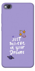 Чехол Just believe in your Dreams для Xiaomi Redmi 4A
