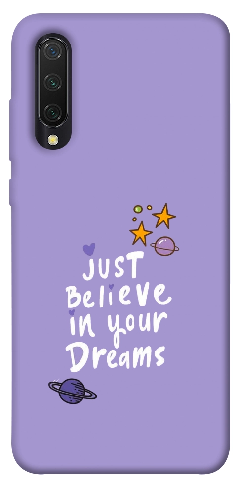 Чохол Just believe in your Dreams для Xiaomi Mi CC9