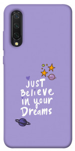 Чехол Just believe in your Dreams для Xiaomi Mi 9 Lite