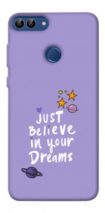 Чехол Just believe in your Dreams для Huawei Enjoy 7S