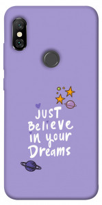 Чехол Just believe in your Dreams для Xiaomi Redmi Note 6 Pro