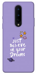 Чохол Just believe in your Dreams для OnePlus 8