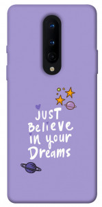 Чехол Just believe in your Dreams для OnePlus 8