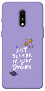 Чехол Just believe in your Dreams для OnePlus 7