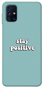 Чохол Stay positive для Galaxy M31s