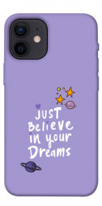 Чехол Just believe in your Dreams для iPhone 12 mini