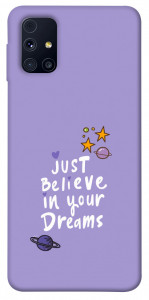 Чехол Just believe in your Dreams для Galaxy M31s