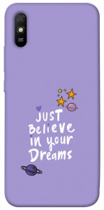 Чехол Just believe in your Dreams для Xiaomi Redmi 9A