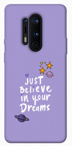 Чехол Just believe in your Dreams для OnePlus 8 Pro