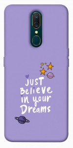 Чехол Just believe in your Dreams для Oppo A9X