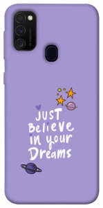 Чехол Just believe in your Dreams для Samsung Galaxy M30s