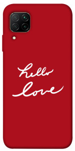 Чехол Hello love для Huawei P40 Lite