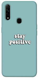 Чехол Stay positive для Oppo A31