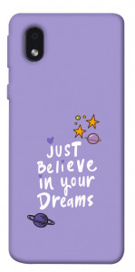 Чехол Just believe in your Dreams для Samsung Galaxy A01 Core